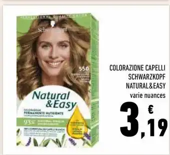 Conad Superstore Colorazione capelli schwarzkopf natural & easy offerta