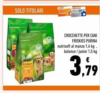 Conad Superstore Crocchette per cani friskies purina offerta