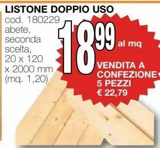 Mondo Brico Listone doppio uso offerta