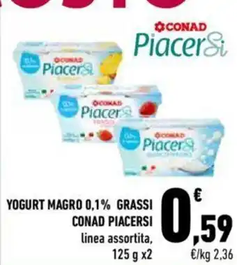 Conad Conad Piacersi Yogurt Magro 0.1% Grassi Linea Assortita 125 g x 2 offerta