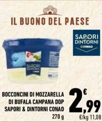 Conad Sapori & Dintorni Conad Bocconcini Di Mozzarella Di Bufala Campana DOP 270 g offerta