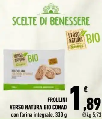 Conad Verso Natura Bio Conad Frollini Con Farina Integrale, 330 g offerta