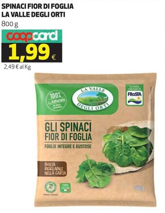 Coop La Valle Degli Orti Spinaci Fior di Foglia 800 g offerta