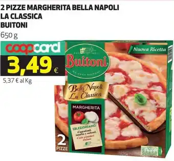 Coop Buitoni 2 Pizze Margherita Bella Napoli La Classica 650 g offerta