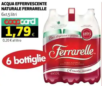 Coop Ferrarelle Acqua Effervescente Naturale 6 x 1.5 Litri offerta