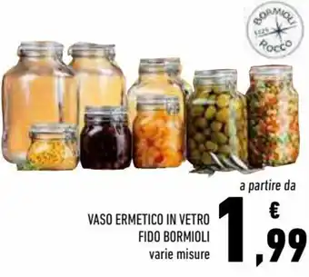 Conad Superstore Vaso Ermetico in vetro Fido bormioli offerta
