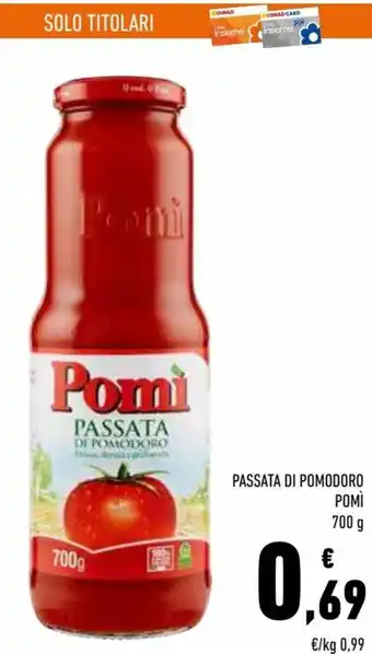 Conad Superstore Pomì Passata di pomodoro 700 g offerta