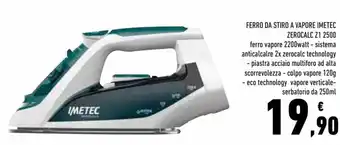 Conad Superstore Ferro da Stiro a Vapore Imetec Zerocalc Z1 2500 offerta