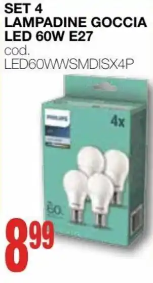 Mondo Brico Set 4 Lampadine Goccia LED 60W E27 offerta