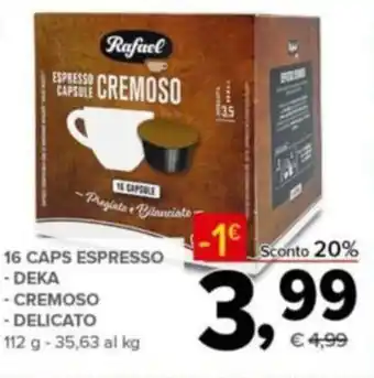 Rafael 16 Caps Espresso Deka, Cremoso, Delicato 112 g