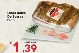 De bosses Lardo Dolce