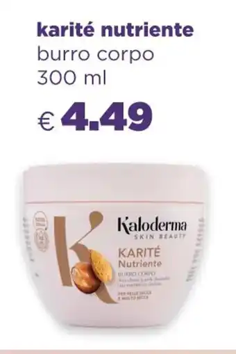 Acqua & Sapone Kaloderma Skin Beauty karité nutriente burro corpo 300 ml offerta