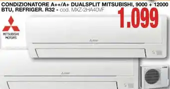 Mondo Brico Condizionatore a++/a+ dualsplit mitsubishi, 9000 + 12000 btu, refriger. r32 offerta