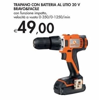 Trapano con batteria al litio 20 v bravo&facile