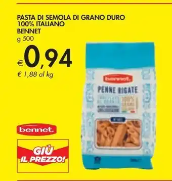 Bennet Pasta di semola di grano duro 100% italiano bennet offerta