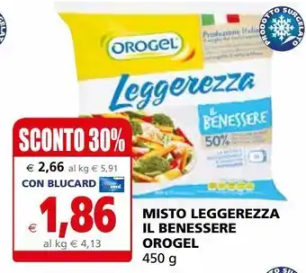 Il Gigante Misto leggerezza il benessere orogel offerta