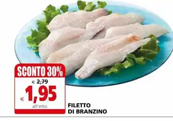 Il Gigante Filetto di branzino offerta
