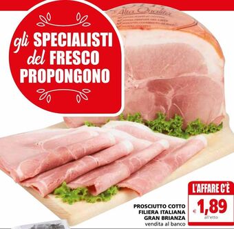Il Gigante Prosciutto cotto filiera italiana gran brianza offerta