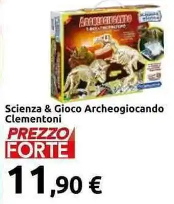 Carrefour Scienza & Gioco Archeogiocando Clementoni offerta