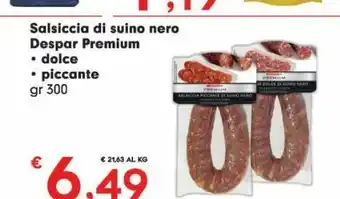 Fantinato Group Salsiccia di suino nero despar premium dolce, piccante offerta