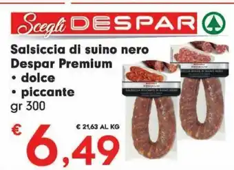 DeSpar Express Salsiccia di suino nero despar premium -dolce -piccante offerta