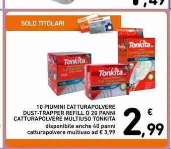Spazio Conad 10 piumini catturapolvere dust- trapper refill o 20 panni catturapolvere multiuso tonkita offerta
