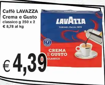 èccoMI Lavazza Caffè Crema E Gusto Classico g 250 x 2 offerta