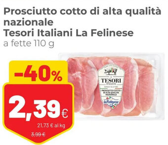 Coop Tesori Italiani La Felinese Prosciutto Cotto di Alta Qualità Nazionale A Fette 110 g offerta