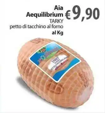 Extra Supermercati Aia Aequilibrium Tarky petto di tacchino al forno offerta