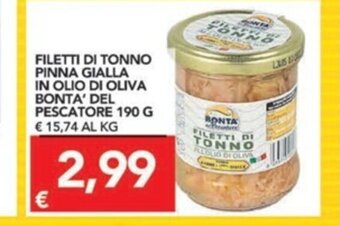 TuoDi Filetti Di Tonno Pinna Gialla In Olio Di Oliva Bonta'Del Pescatore 190g offerta