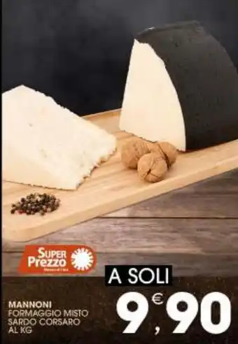 Mercati di Città La Prima Mannoni Formaggio Misto Sardo Corsaro offerta