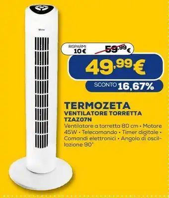 Euronics Termozeta ventilatore torretta tzaz07n offerta