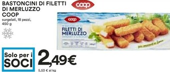 Coop Coop - Bastoncini Di Filetti Di Merluzzo Impanati E Surgelati 450 G(ml) offerta