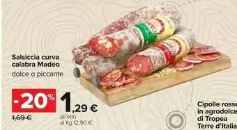 Carrefour Madeo Madeo Salsiccia Curva Calabra offerta