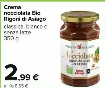 Carrefour Rigoni Di Asiago Crema Nocciolata Bio Classica, Bianca O Senza Latte offerta