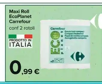 Carrefour Carrefour Maxi Roll Ecoplanet Conf 2 Rotoli offerta