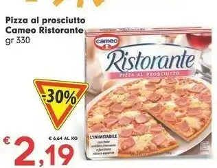 Despar Cameo Ristorante Pizza Al Prosciutto 330 G(ml) offerta