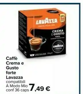 Carrefour Lavazza Lavazza Caffe Crema E Gusto Forte offerta