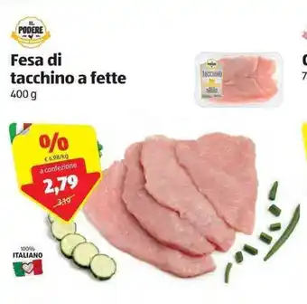 ALDI IL Podere Fesa di tacchino a fette 400g offerta
