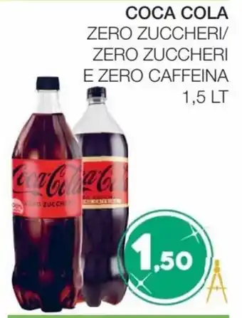 Coop Coca Cola Zero Zuccheri/Zero Zuccheri e Zero Caffeina 1,5 lt offerta