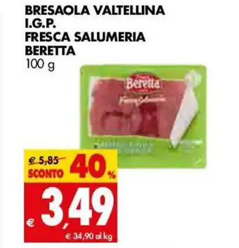 Tigros Beretta Fresca Salumeria Bresaola Valtellina I.G.P. 100g offerta