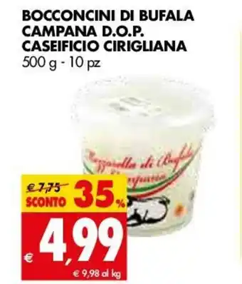 Tigros Caseificio Cirigliana Bocconcini di Bufala Campana D.o.p. 500g 10pz offerta
