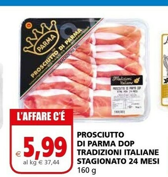 Il Gigante Prosciutto di Parma offerta