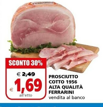 Il Gigante Ferrarini Prosciutto cotto offerta