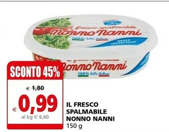 Il Gigante Nonno Nanni Formaggio spalmabile offerta