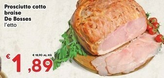 Despar De bosses Prosciutto Cotto Braise offerta