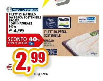 Il Gigante Frosta Nasello offerta