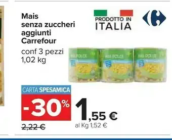 Carrefour Carrefour Mais Senza Zuccheri Aggiunti offerta