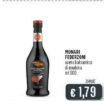 Deco Supermercati Monari federzoni Aceto Balsamico Di Modena IGP 500 G(ml) offerta