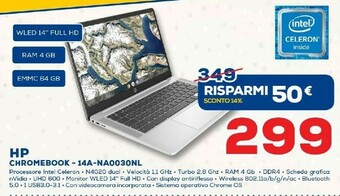 Euronics HP Chromebook 14a-na0030nl LPDDR4-SDRAM 35,6 Cm (14") 1920 X 1080 Pixel Intel® Celeron® 4 GB 64 GB EMMC Wi-Fi 5 (802.11ac) Ch offerta